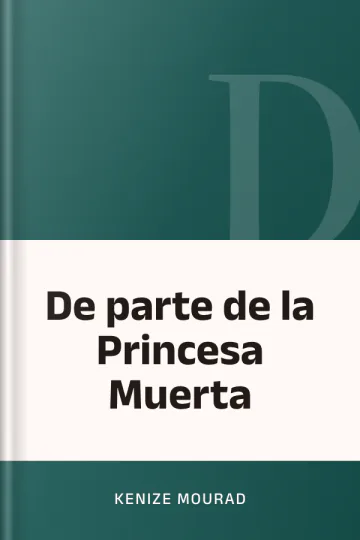 De parte de la Princesa Muerta de Kenize Mourad, portada del libro