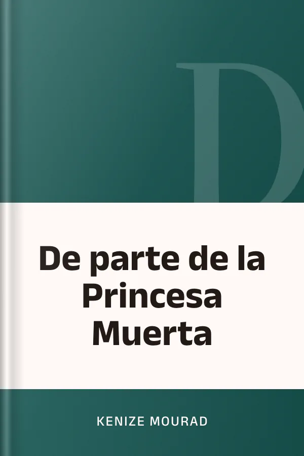 De parte de la Princesa Muerta de Kenize Mourad, portada del libro