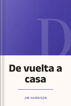 De vuelta a casa - Jim Harrison