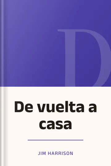 De vuelta a casa de Jim Harrison, portada del libro