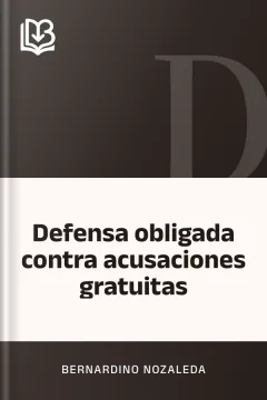 Defensa obligada contra acusaciones gratuitas - Bernardino Nozaleda