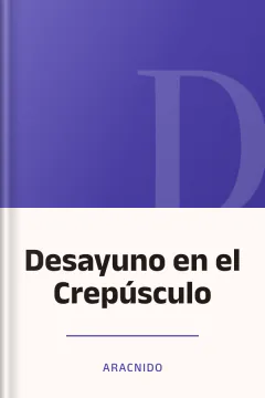 Desayuno en el Crepúsculo - Aracnido