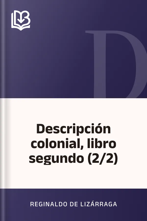 Descripción colonial, libro segundo (2/2) de Reginaldo de Lizárraga, portada del libro
