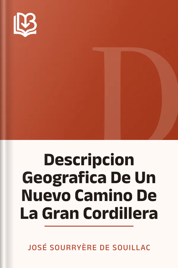 Descripcion Geografica De Un Nuevo Camino De La Gran Cordillera de José Sourryère de Souillac, portada del libro