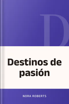 Destinos de pasión - Nora Roberts