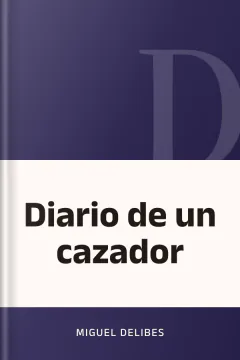 Diario de un cazador - Miguel Delibes