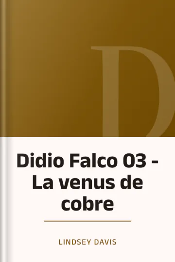 Didio Falco 03 - La venus de cobre de Lindsey Davis, portada del libro