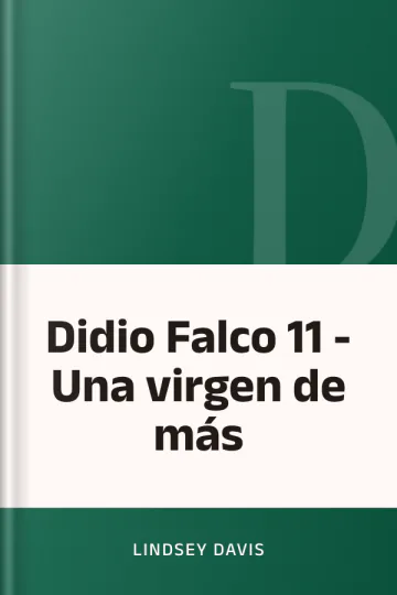 Didio Falco 11 - Una virgen de más de Lindsey Davis, portada del libro