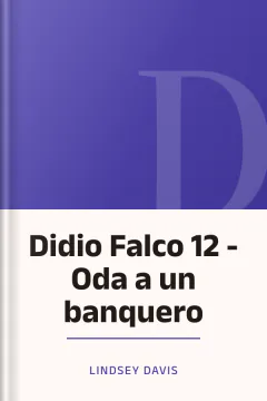 Didio Falco 12 - Oda a un banquero - Lindsey Davis