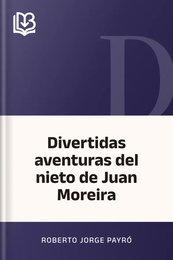 Divertidas aventuras del nieto de Juan Moreira de Roberto Jorge Payró, portada del libro