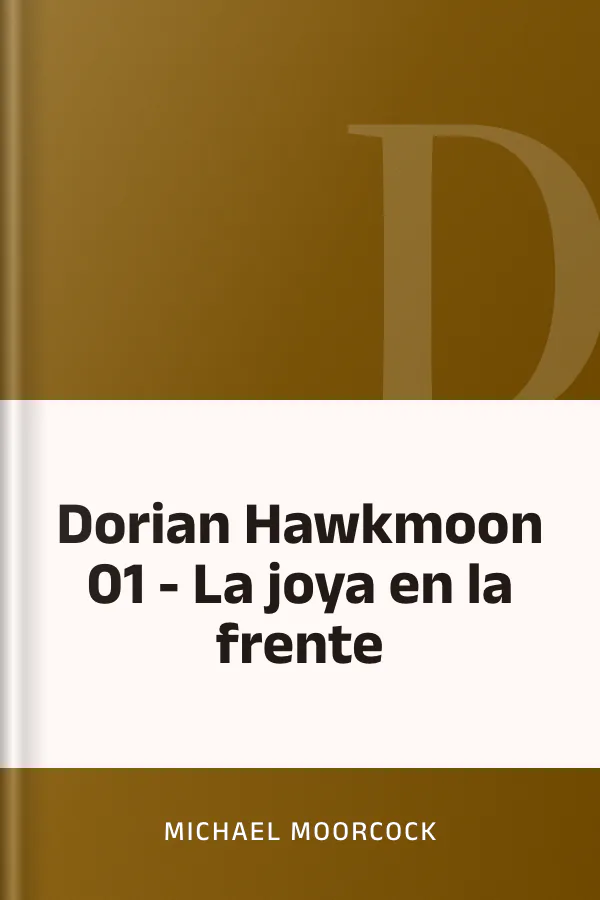 Dorian Hawkmoon 01 - La joya en la frente de Michael Moorcock, portada del libro