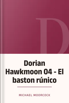 Dorian Hawkmoon 04 - El baston rúnico - Michael Moorcock