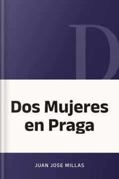 Dos Mujeres en Praga - Juan Jose Millas