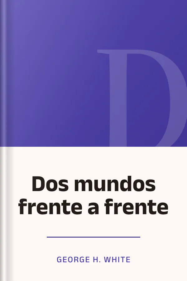 Dos mundos frente a frente de George H. White, portada del libro