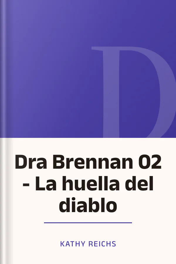 Dra Brennan 02 - La huella del diablo de Kathy Reichs, portada del libro