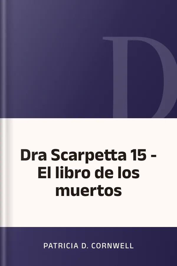 Dra Scarpetta 15 - El libro de los muertos de Patricia D. Cornwell, portada del libro