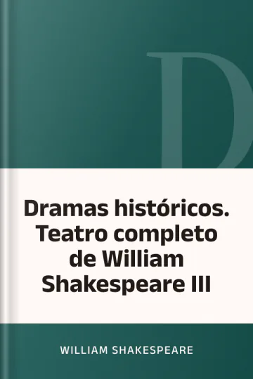 Dramas históricos. Teatro completo de William Shakespeare III de William Shakespeare, portada del libro