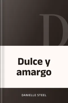 Dulce y amargo - Danielle Steel