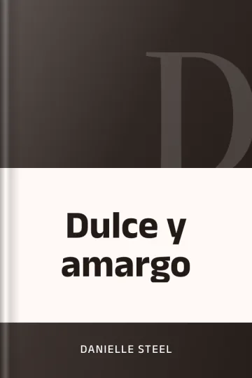 Dulce y amargo de Danielle Steel, portada del libro