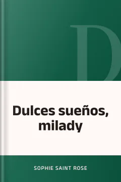 Dulces sueños, milady - Sophie Saint Rose