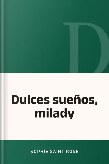 Dulces sueños, milady de Sophie Saint Rose, portada del libro