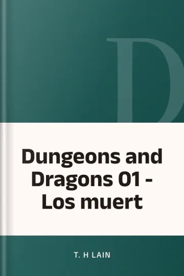 Dungeons and Dragons 01 - Los muert de T. H Lain, portada del libro