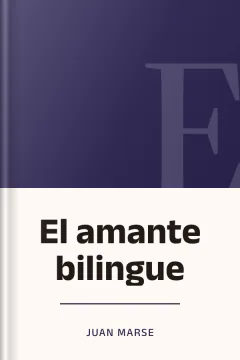 El amante bilingue - Juan Marse
