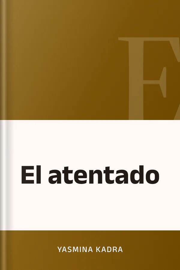 El atentado de Yasmina Kadra, portada del libro