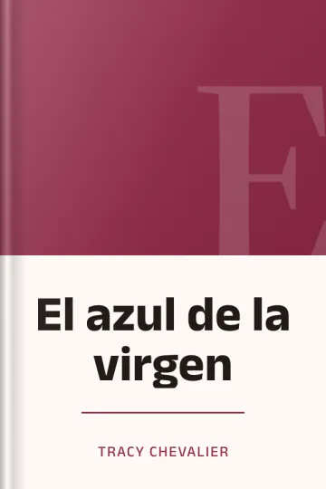 El azul de la virgen de Tracy Chevalier, portada del libro