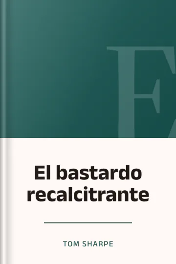 El bastardo recalcitrante de Tom Sharpe, portada del libro