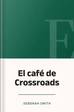 El café de Crossroads - Deborah Smith