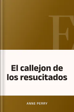 El callejon de los resucitados - Anne Perry