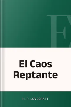 El Caos Reptante - H. P Lovecraft