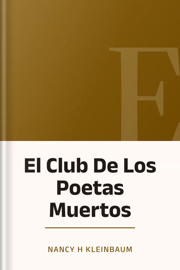 El Club De Los Poetas Muertos de Nancy H Kleinbaum, portada del libro