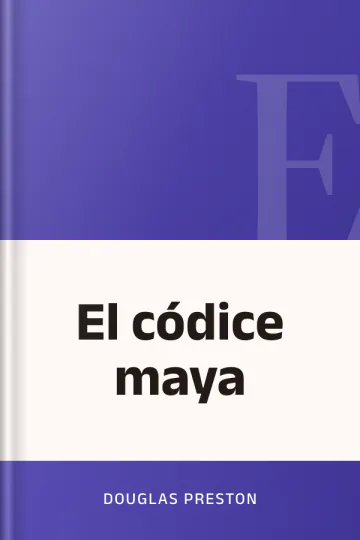 El códice maya de Douglas Preston, portada del libro