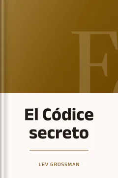El Códice secreto - Lev Grossman