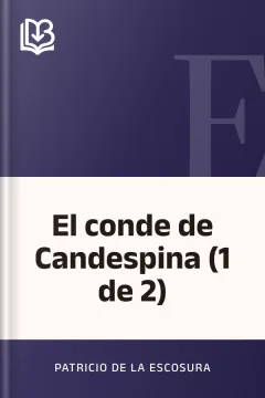 El conde de Candespina (1 de 2) - Patricio de la Escosura