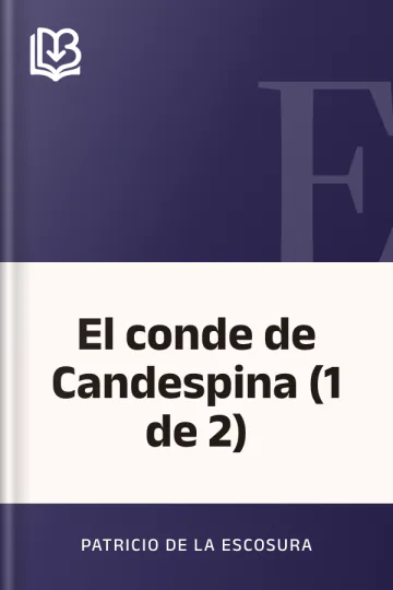 El conde de Candespina (1 de 2) de Patricio de la Escosura, portada del libro