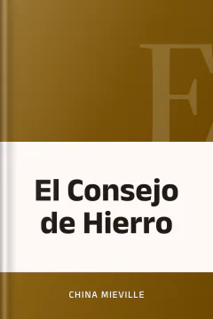 El Consejo de Hierro - China Mieville