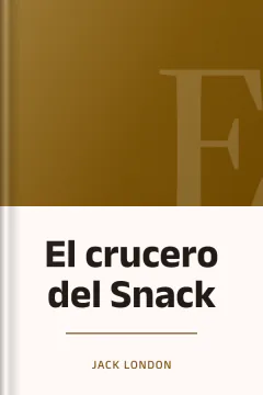 El crucero del Snack - Jack London
