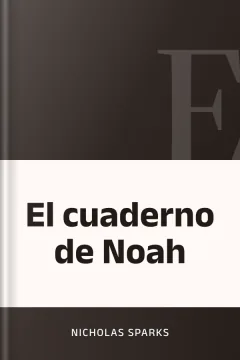 El cuaderno de Noah - Nicholas Sparks