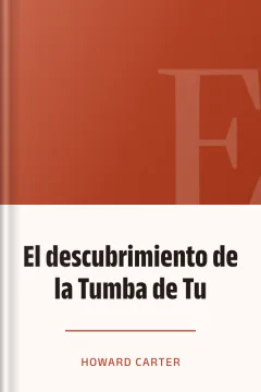 El descubrimiento de la Tumba de Tu - Howard Carter