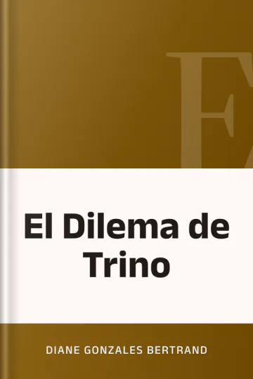 El Dilema de Trino de Diane Gonzales Bertrand, portada del libro