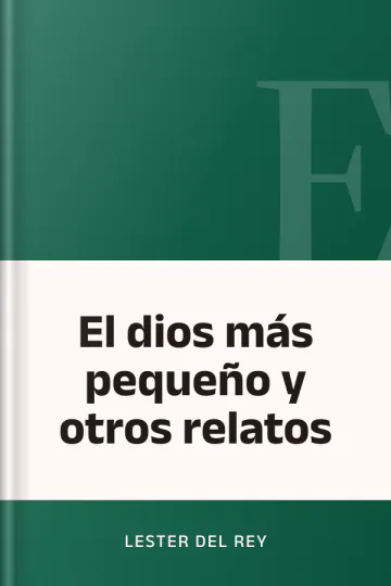 El dios más pequeño y otros relatos de Lester Del Rey, portada del libro