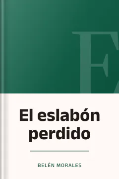 El eslabón perdido - Belén Morales
