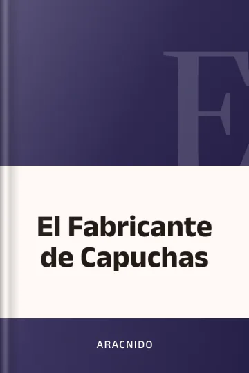 El Fabricante de Capuchas de Aracnido, portada del libro