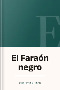 El Faraón negro - Christian Jacq