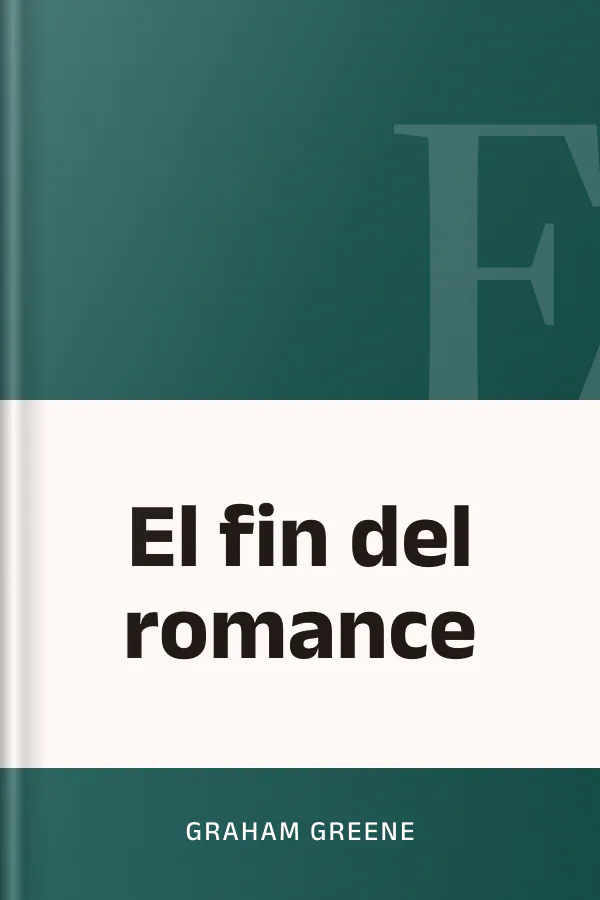 El fin del romance de Graham Greene, portada del libro