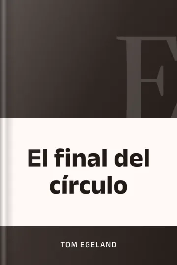 El final del círculo de Tom Egeland, portada del libro