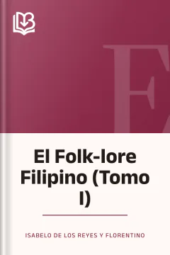 El Folk-lore Filipino (Tomo I) - Isabelo de los Reyes y Florentino
